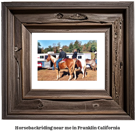 horseback riding near me in Franklin, California